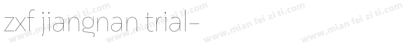 zxf jiangnan trial字体转换